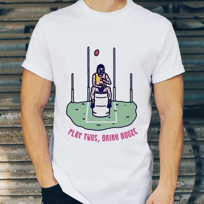 Great Play Twos Drink Booze shirt 4 - Great Play Twos Drink Booze shirt