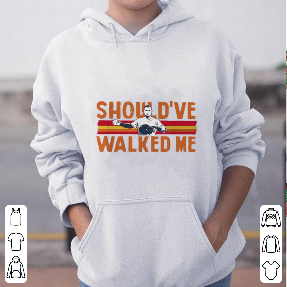 Great Should ve Walked Me Alex Bregman shirt 4 - Great Should’ve Walked Me Alex Bregman shirt
