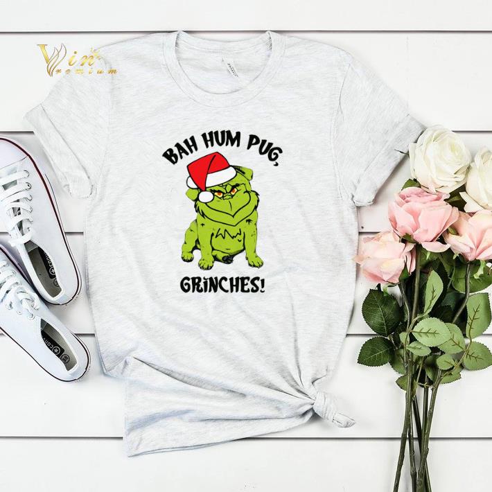 Grinch Pug Bah Hum Pug Grinches Christmas shirt sweater 4 - Grinch Pug Bah Hum Pug Grinches Christmas shirt sweater