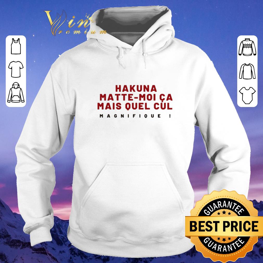 Hakuna Matte-Moi Ca Mais Quel Cul Magnifique shirt sweater Hakuna Matte Moi Ca Mais Quel Cul Magnifique shirt sweater 4 - Hakuna Matte-Moi Ca Mais Quel Cul Magnifique shirt sweater