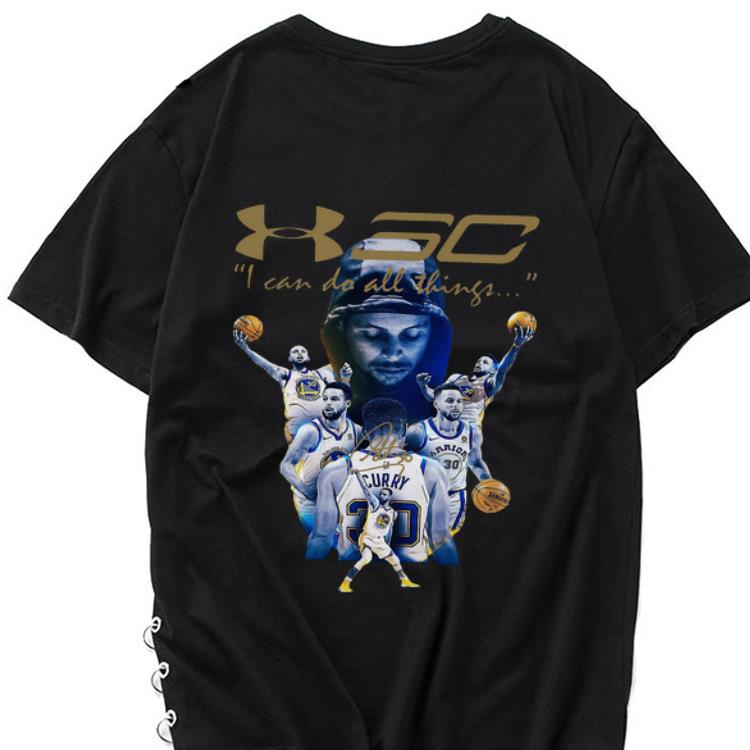 Hot Stephen Curry I Can Do All Things Golden State Warriors Signature shirt 1 - Hot Stephen Curry I Can Do All Things Golden State Warriors Signature shirt