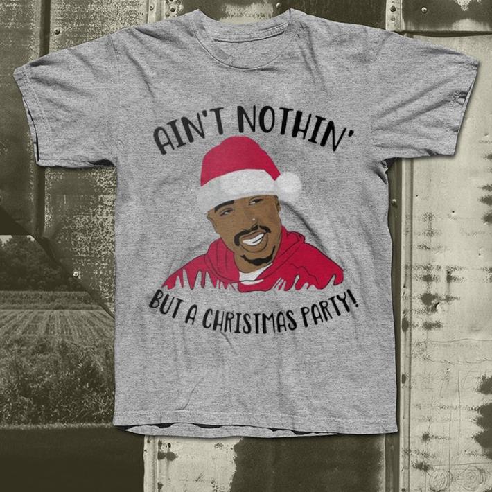 Hot Tupac Santa Ain t nothing but a Christmas party shirt 4 - Hot Tupac Santa Ain’t nothing but a Christmas party shirt