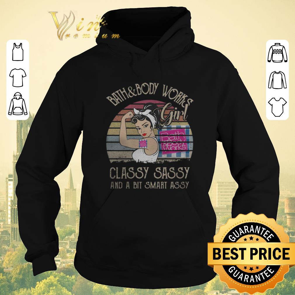Hot Vintage Bath Body Works Girl Classy Sassy And A Bit Smart Assy shirt 4 - Hot Vintage Bath & Body Works Girl Classy Sassy And A Bit Smart Assy shirt