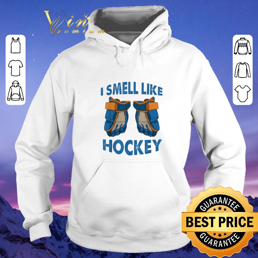 I smell like hockey shirt sweater 4 - I smell like hockey shirt sweater