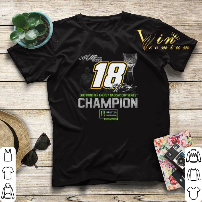 Joe Gibbs Racing 2019 Monster Energy Nascar cup series Champion shirt sweater Joe Gibbs Racing 2019 Monster Energy Nascar cup series Champion shirt sweater 4 - Joe Gibbs Racing 2019 Monster Energy Nascar cup series Champion shirt sweater