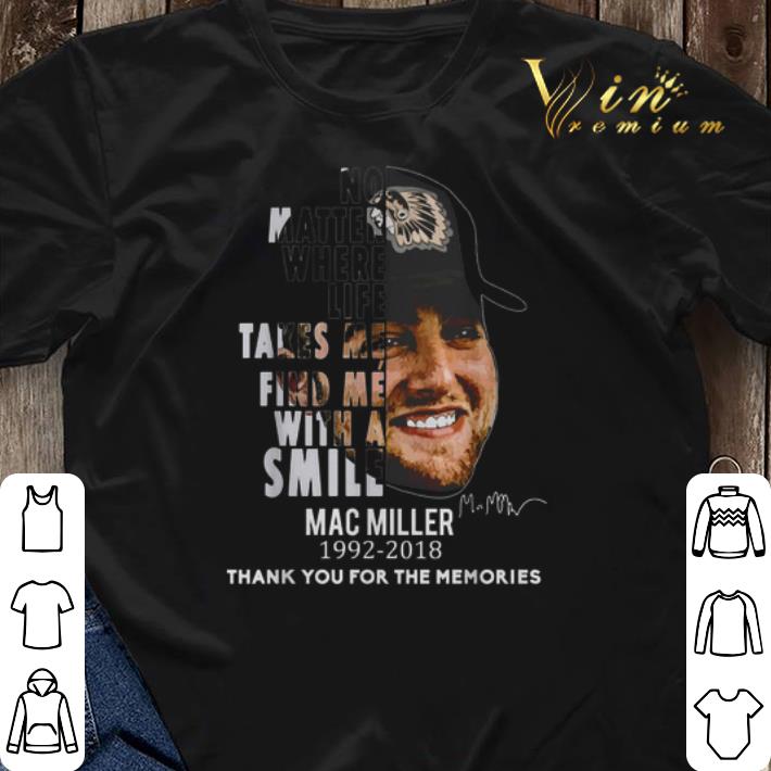Mac Miller No matter where life takes me find me with a smile shirt sweater 3 - Mac Miller No matter where life takes me find me with a smile shirt sweater