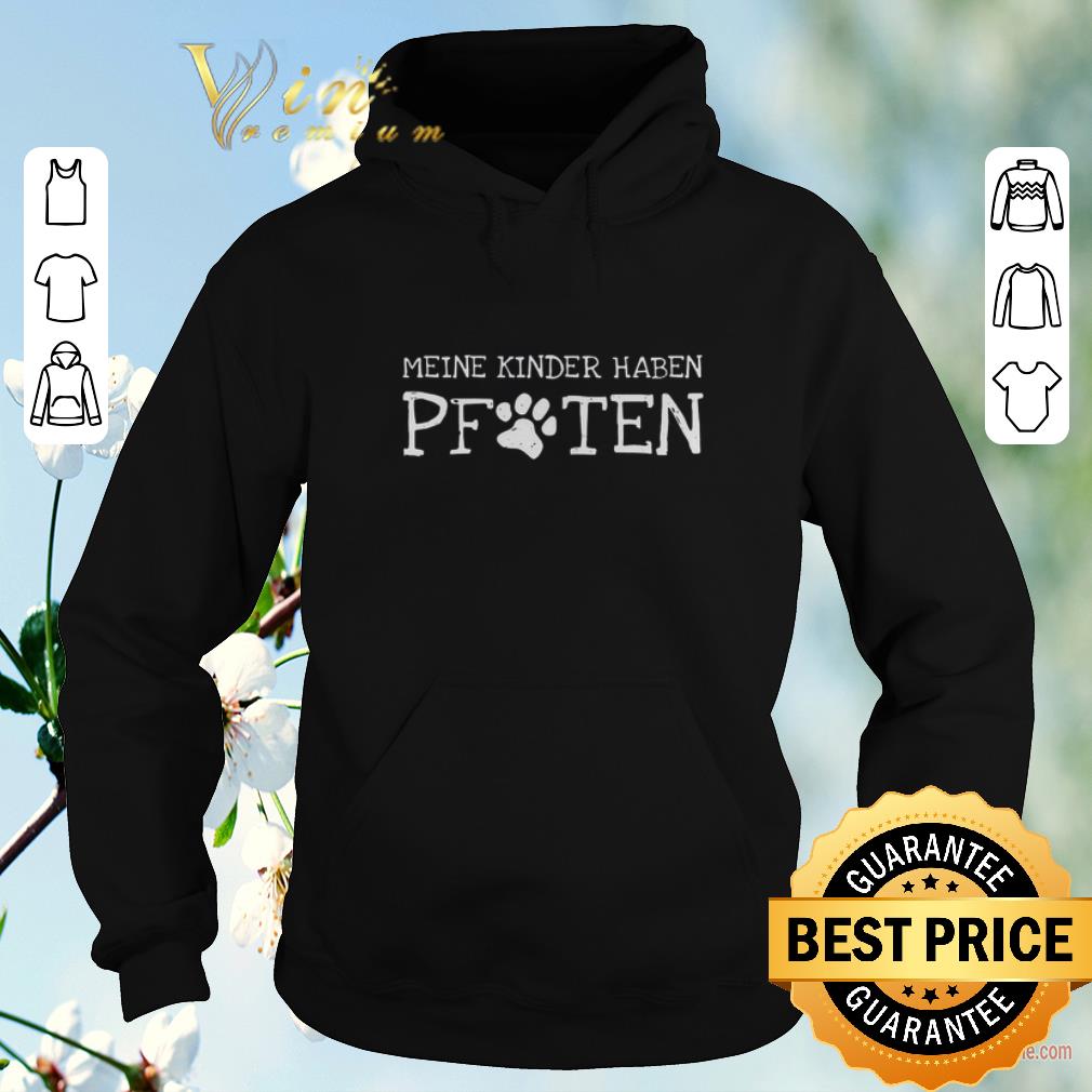 Meine kinder haben pfoten dog paw shirt sweater 4 - Meine kinder haben pfoten dog paw shirt sweater