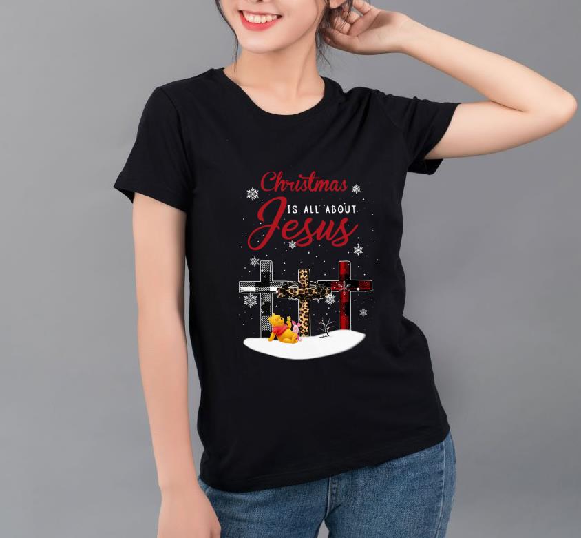 Nice Christmas Is All About Jesus Pooh and Piglet Cross shirt 4 - Nice Christmas Is All About Jesus Pooh and Piglet Cross shirt