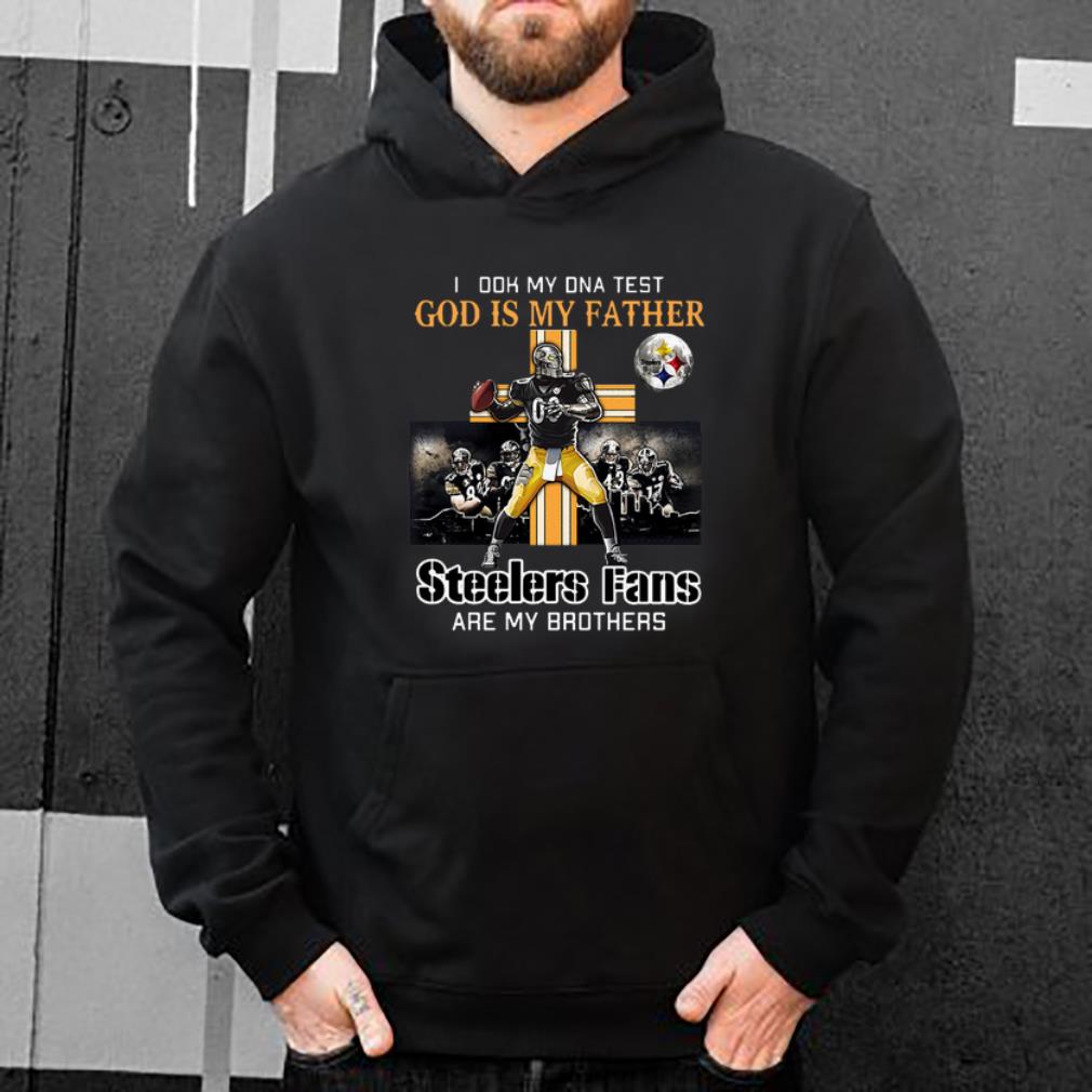 Nice I Took My DNA Test God Is My Father Steelers Fans Are My Brothers shirt 4 - Nice I Took My DNA Test God Is My Father Steelers Fans Are My Brothers shirt