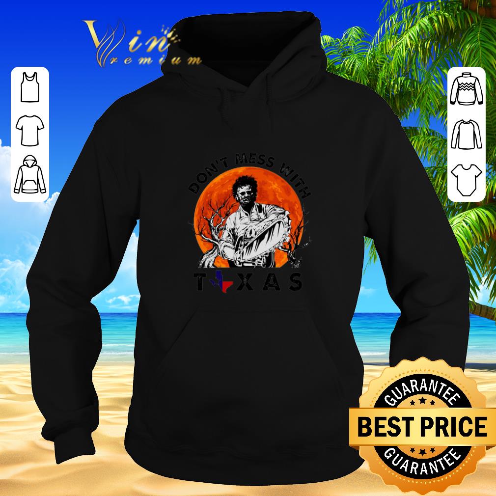 Nice Leatherface Don t mess with Texas sunset shirt sweater 2019 4 - Nice Leatherface Don't mess with Texas sunset shirt sweater 2019