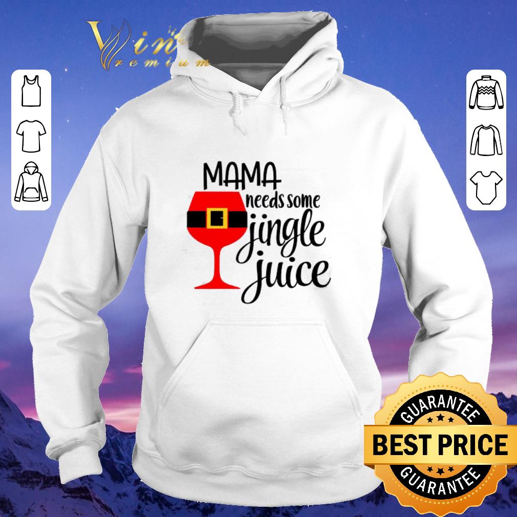 Nice Mama needs some jingle juice Christmas shirt sweater Nice Mama needs some jingle juice Christmas shirt sweater 4 - Nice Mama needs some jingle juice Christmas shirt sweater