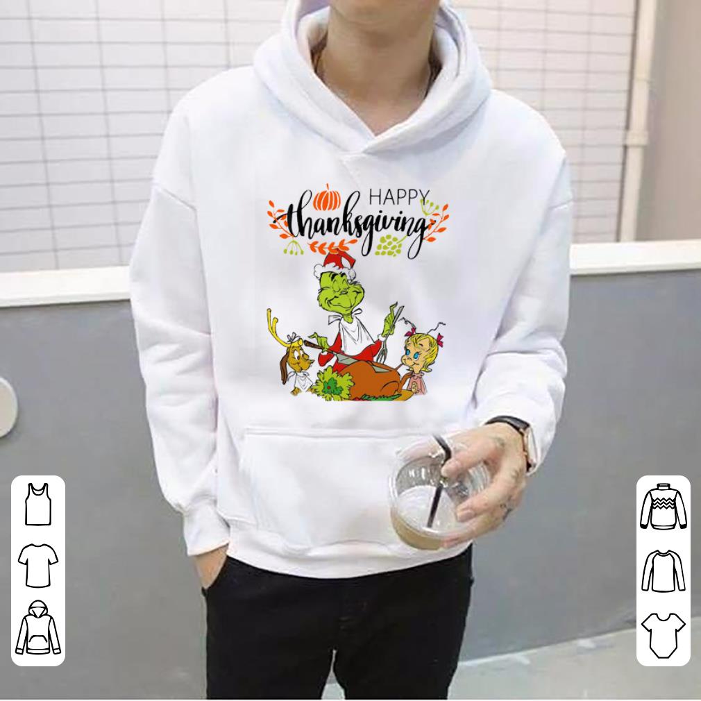 Nice The Grinch Happy Thanksgiving shirt 4 - Nice The Grinch Happy Thanksgiving shirt