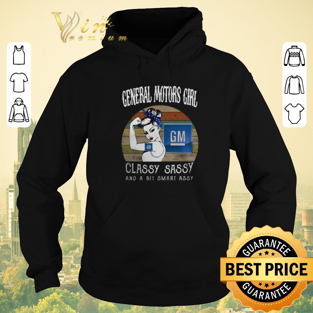 Nice Vintage General Motors girl classy sassy and a bit smart assy shirt 4 - Nice Vintage General Motors girl classy sassy and a bit smart assy shirt
