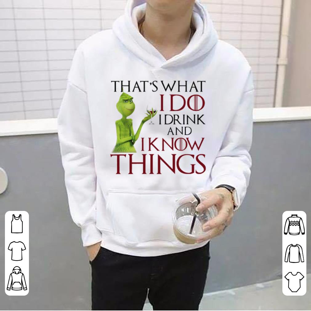 Official Grinch that s what I do I drink and I know things wine shirt 4 - Official Grinch that’s what I do I drink and I know things wine shirt
