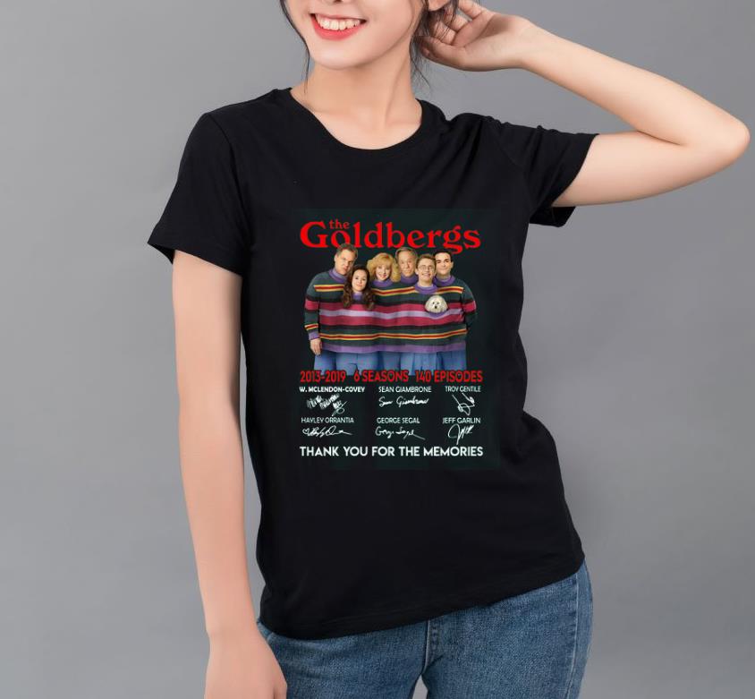Official The Goldbergs 2013 2019 6 Seasons 140 Episodes thank you for the memories signatures shirt 4 - Official The Goldbergs 2013 2019 6 Seasons 140 Episodes thank you for the memories signatures shirt