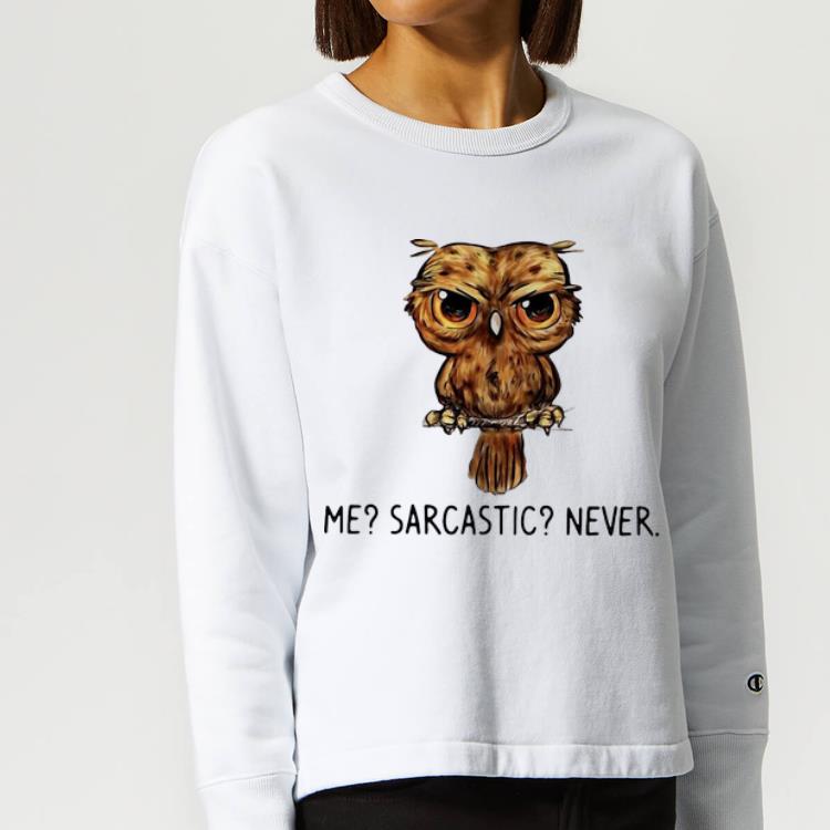 Official The Owl Me Sarcastic Never shirt 4 - Official The Owl Me Sarcastic Never shirt