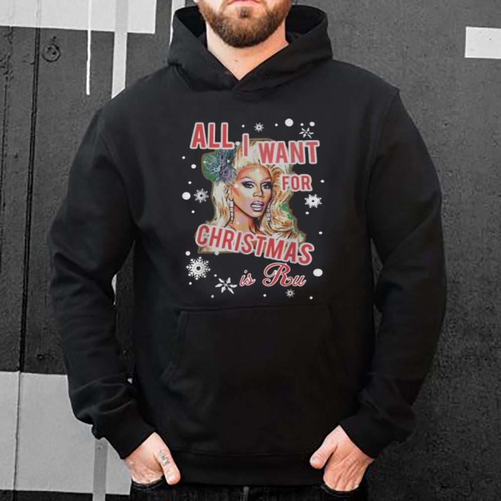 Original All I Want For Christmas Is A Ru Merry Christmas shirt 4 - Original All I Want For Christmas Is A Ru Merry Christmas shirt
