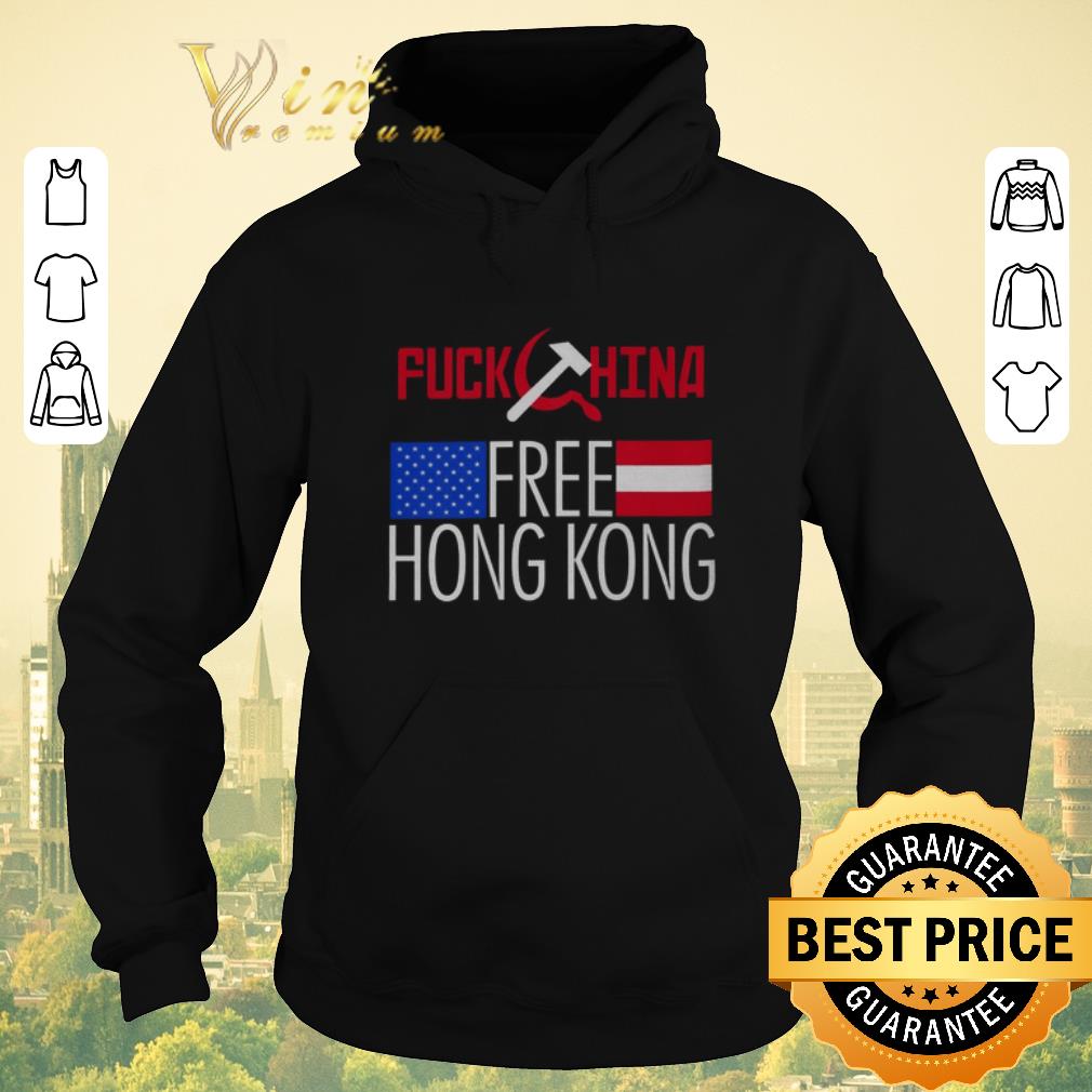 Original Fuck China Free Hong Kong shirt 4 - Original Fuck China Free Hong Kong shirt