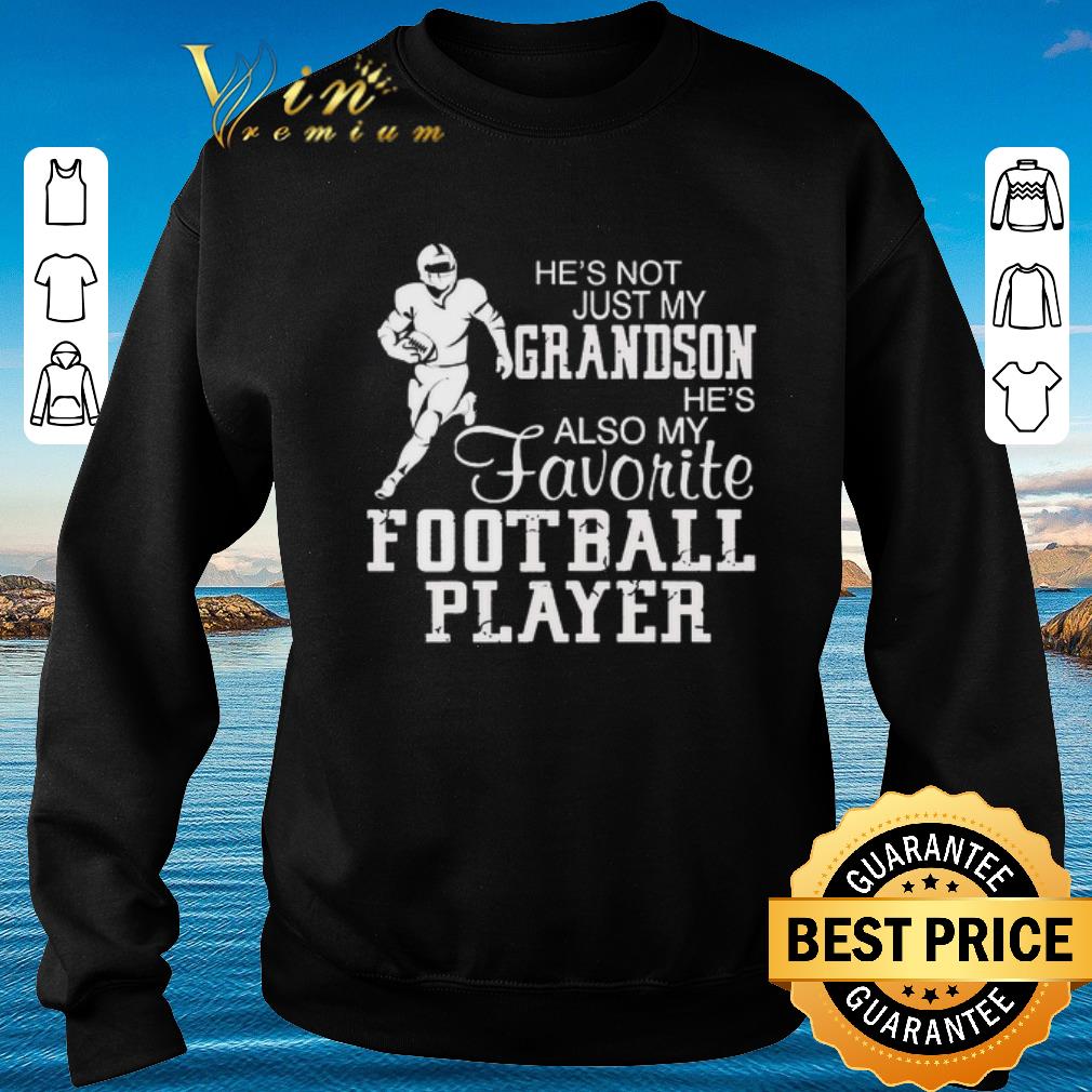 Original He s not just my grandson he s also my favorite football player shirt 2020 4 - Original He's not just my grandson he's also my favorite football player shirt 2020
