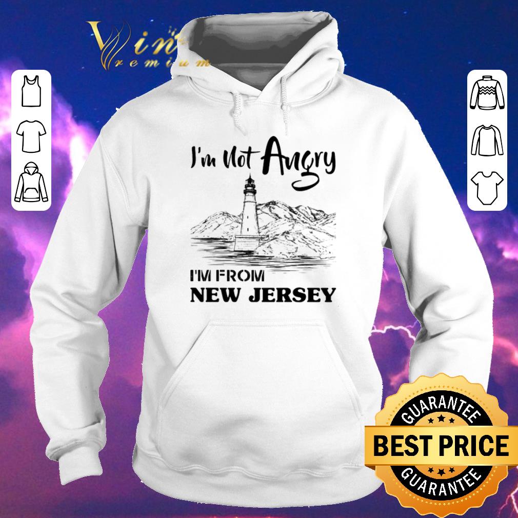 Original I'm not angry i'm from New Jersey shirt sweater Original I m not angry i m from New Jersey shirt sweater 4 - Original I'm not angry i'm from New Jersey shirt sweater