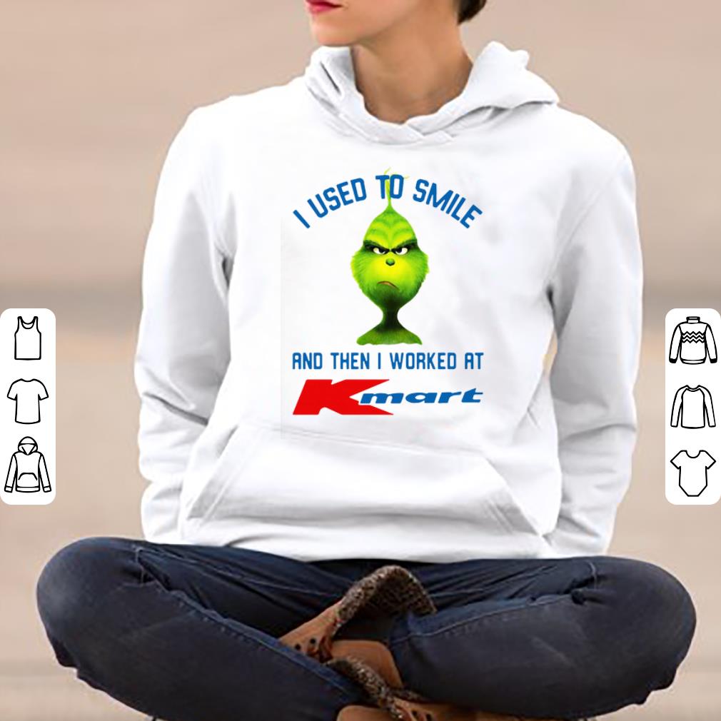 Original The Grinch I Used To Smile And Then I Worked At Kmart shirt 4 - Original The Grinch I Used To Smile And Then I Worked At Kmart shirt