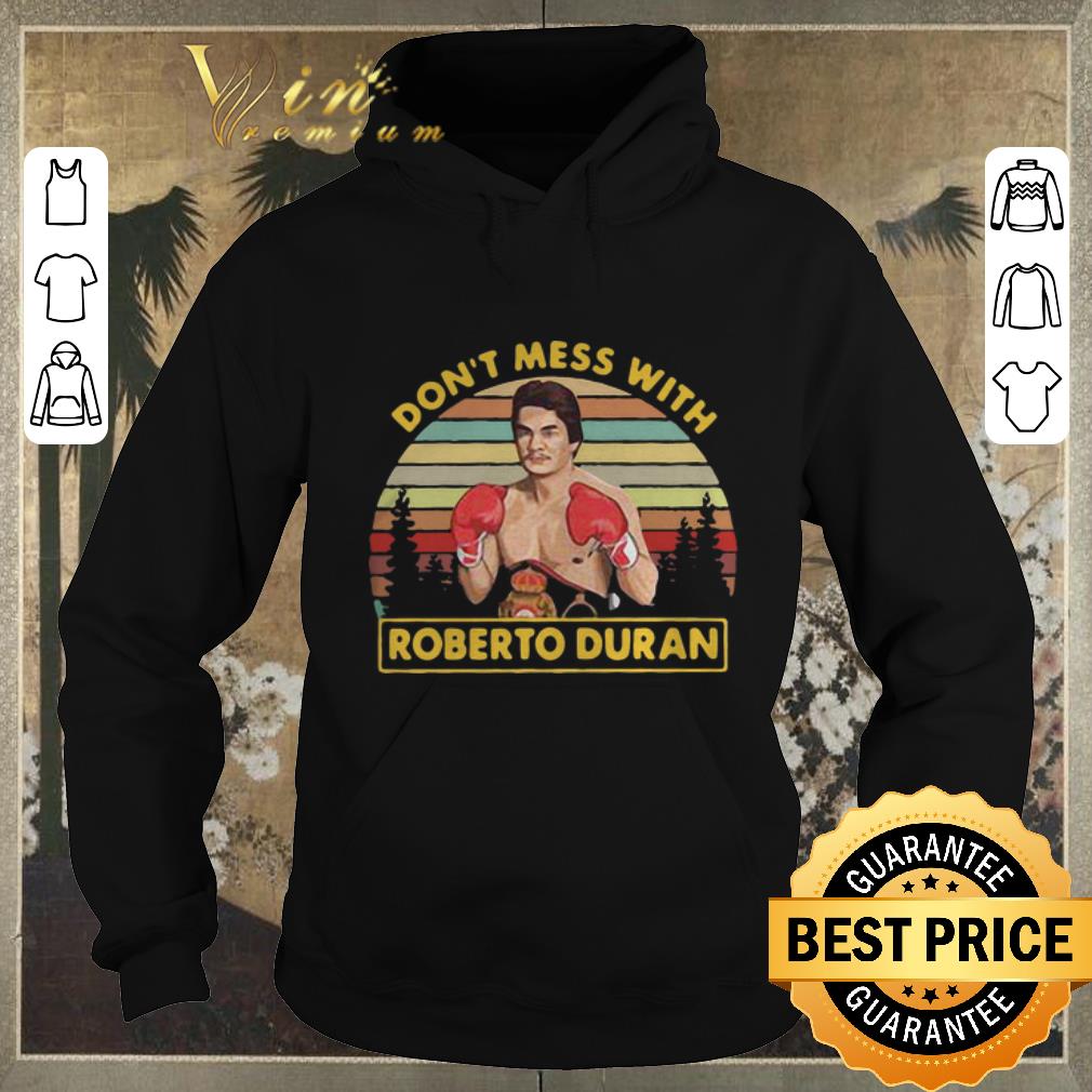 Original Vintage Roberto Duran don't mess with shirt Original Vintage Roberto Duran don t mess with shirt 4 - Original Vintage Roberto Duran don't mess with shirt