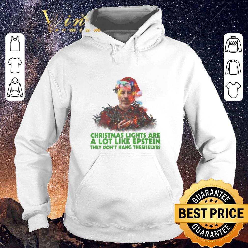 Premium Christmas lights are a lot like Epstein they don t hang themselves shirt sweater 4 - Premium Christmas lights are a lot like Epstein they don't hang themselves shirt sweater