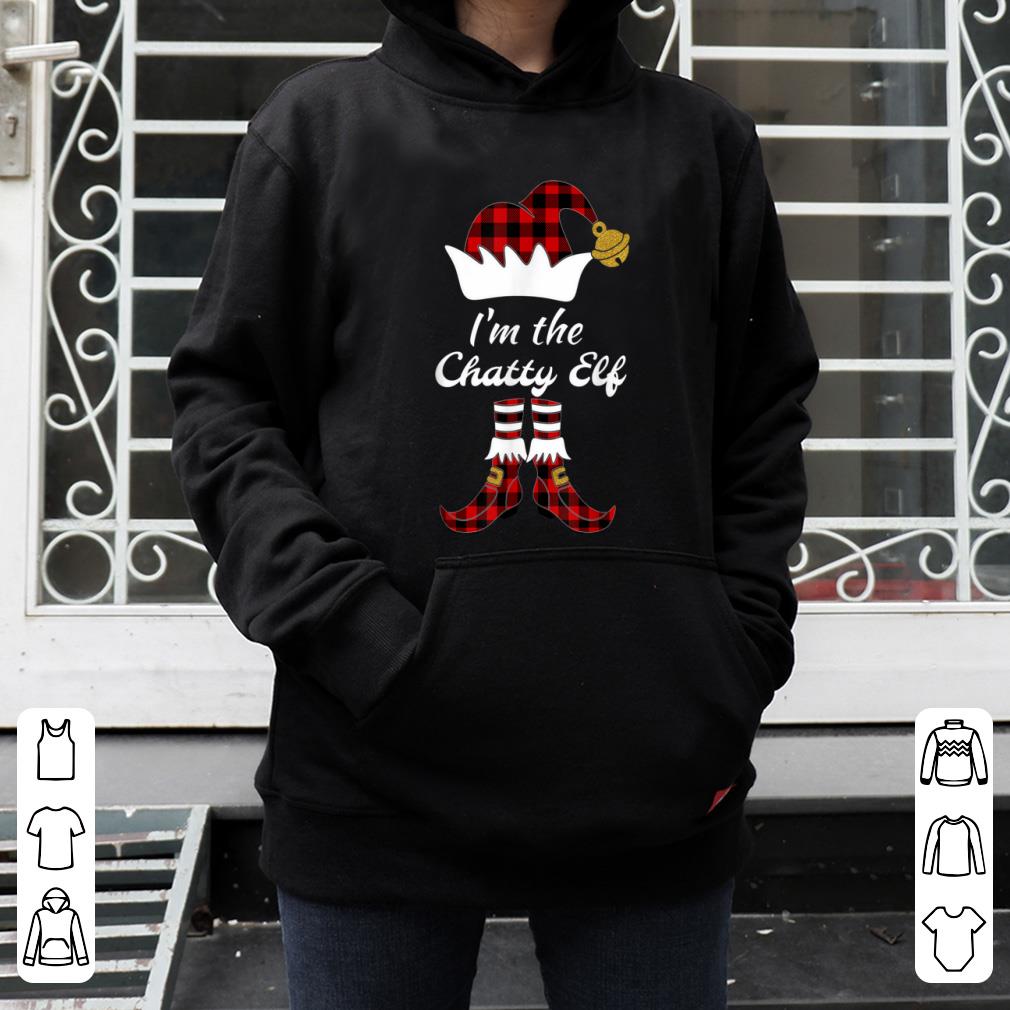 Premium I Am The Chatty Elf Matching Family Group Christmas Group shirt 4 - Premium I Am The Chatty Elf Matching Family Group Christmas Group shirt