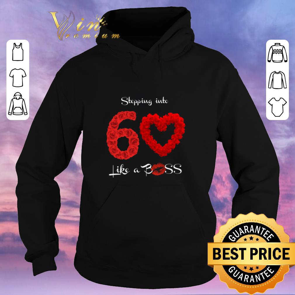 Premium Stepping into 60 like a boss shirt sweater Premium Stepping into 60 like a boss shirt sweater 4 - Premium Stepping into 60 like a boss shirt sweater