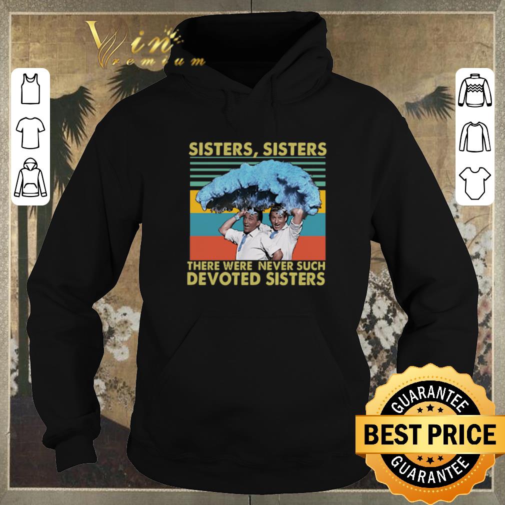 Premium Vintage Bing Crosby Danny Kaye sister sister there were never such devoted sisters shirt 4 - Premium Vintage Bing Crosby Danny Kaye sister sister there were never such devoted sisters shirt
