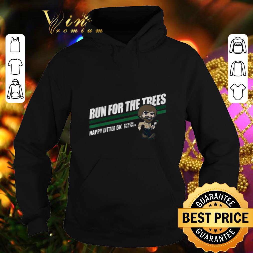 Pretty Bob Ross run for the trees happy little 5k Michigan State Parks shirt 4 - Pretty Bob Ross run for the trees happy little 5k Michigan State Parks shirt