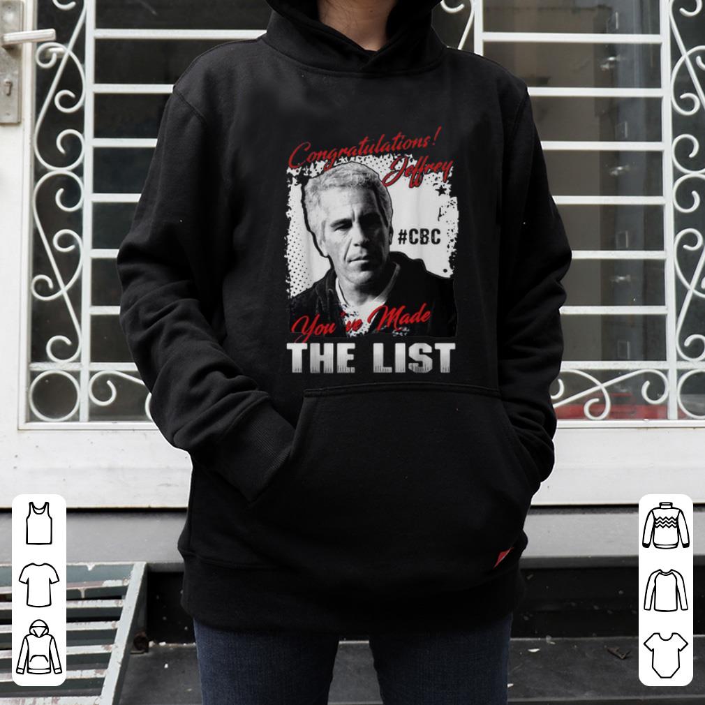 Pretty Congratulations Jeffrey CBC You ve Made The List shirt 4 - Pretty Congratulations Jeffrey #CBC You've Made The List shirt