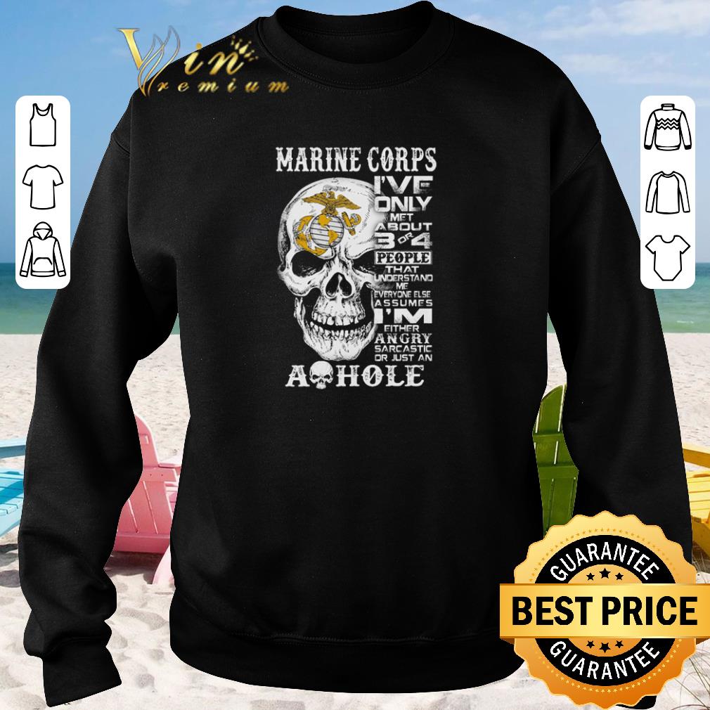 Pretty Skull Marine Corps i ve only met about 3 or 4 people that understand shirt sweater 2019 3 - Pretty Skull Marine Corps i've only met about 3 or 4 people that understand shirt sweater 2019