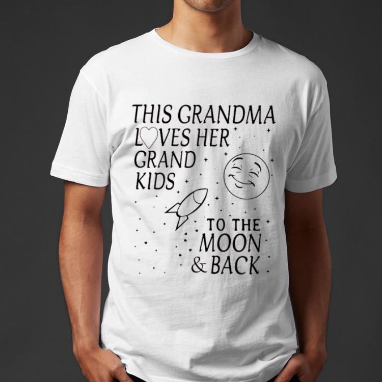 Pretty This Grandma Loves Her Grand Kids To The Moon And Back shirt 4 - Pretty This Grandma Loves Her Grand Kids To The Moon And Back shirt