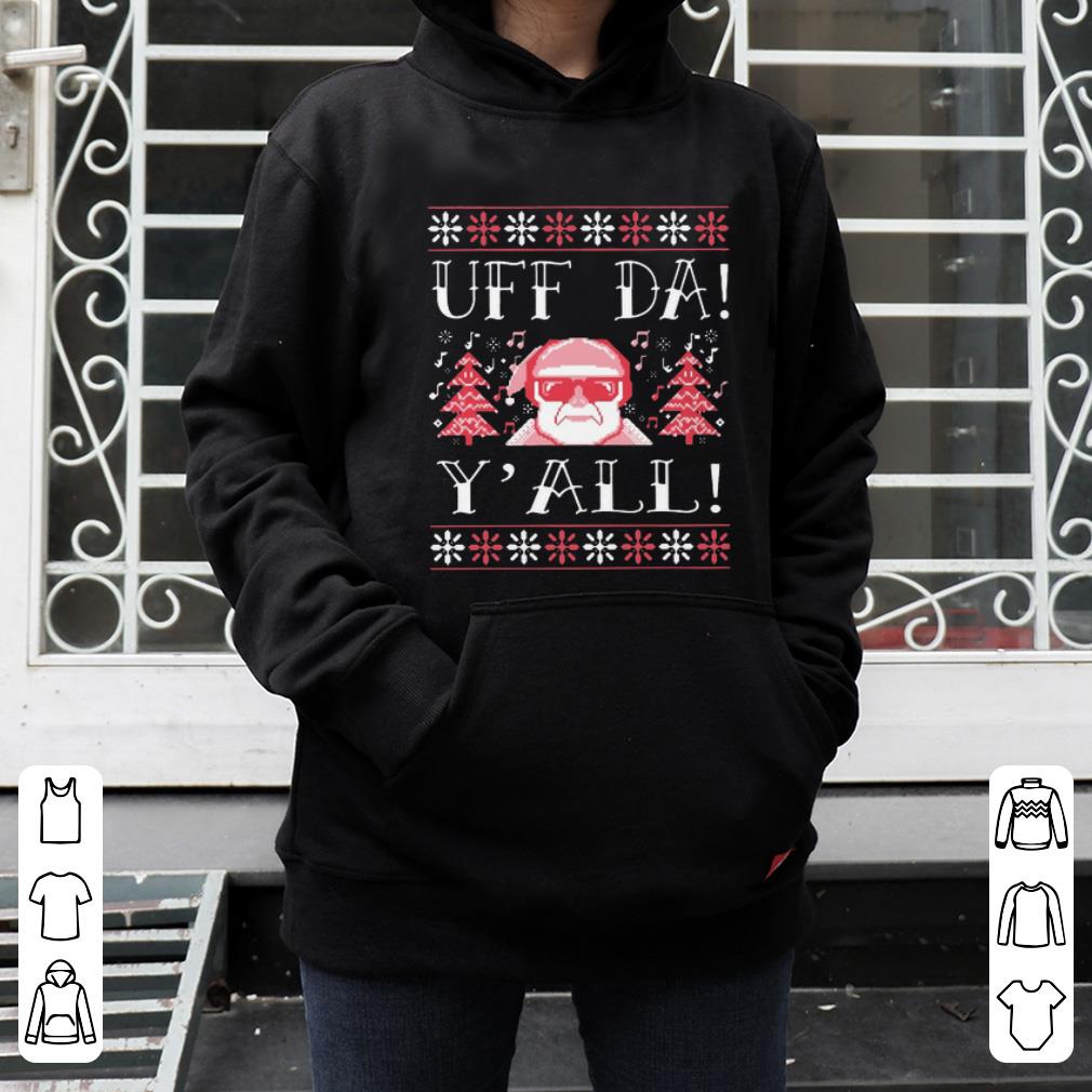 Pretty Ugly Christmas Uff Da Y all shirt 4 - Pretty Ugly Christmas Uff Da Y’all shirt