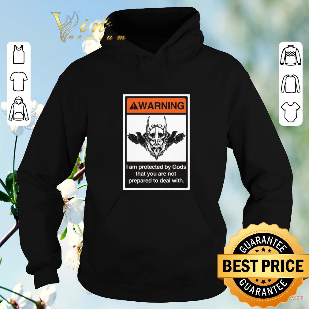 Pretty Viking Warning i am protected by Gods that you are not prepared to deal with shirt sweater 4 - Pretty Viking Warning i am protected by Gods that you are not prepared to deal with shirt sweater
