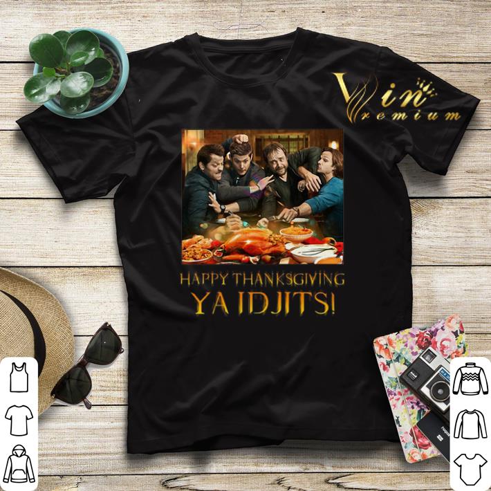 Supernatural characters happy Thanksgiving Ya Idjits shirt sweater 4 - Supernatural characters happy Thanksgiving Ya Idjits shirt sweater
