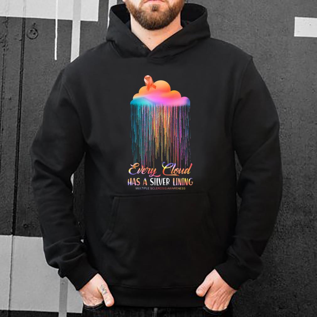 Top Every Cloud Has A Silver Lining Multiple Sclerosis Awareness shirt 4 - Top Every Cloud Has A Silver Lining Multiple Sclerosis Awareness shirt