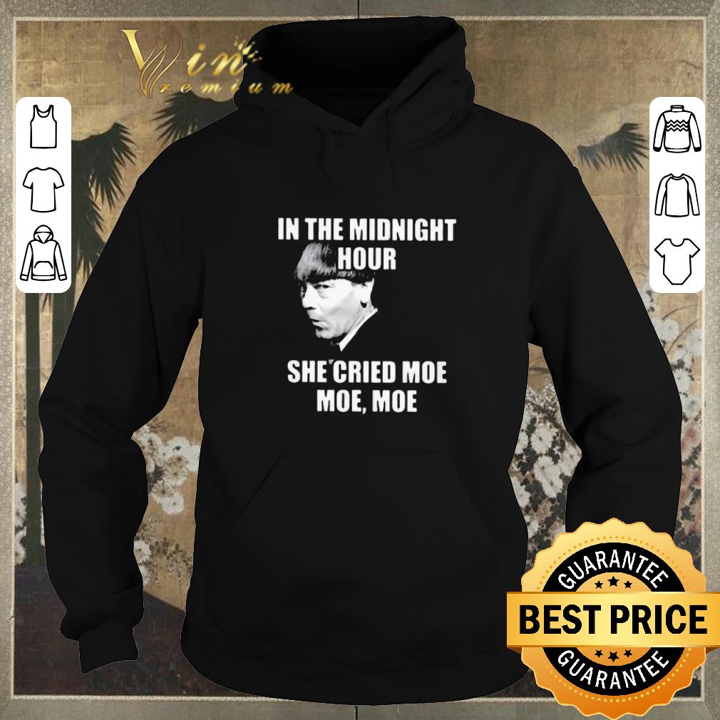 Top In the midnight hour she cried moe moe Moe Howard shirt sweater 4 - Top In the midnight hour she cried moe moe Moe Howard shirt sweater