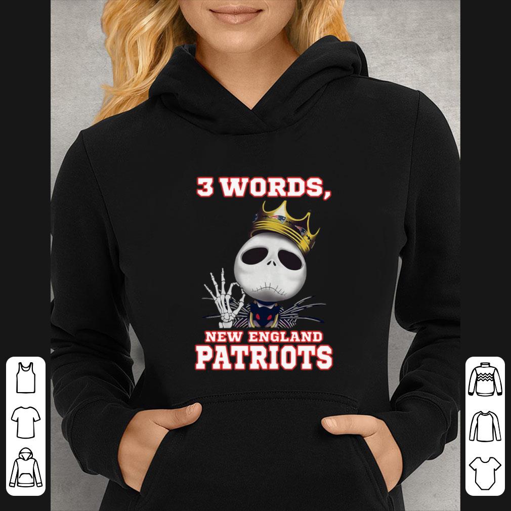 Top King Jack Skellington 3 words New England Patriots shirt 4 - Top King Jack Skellington 3 words New England Patriots shirt