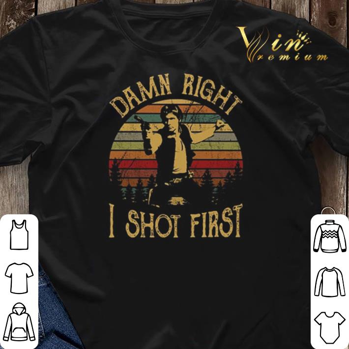 Vintage Han Solo damn right i shot first shirt 3 - Vintage Han Solo damn right i shot first shirt