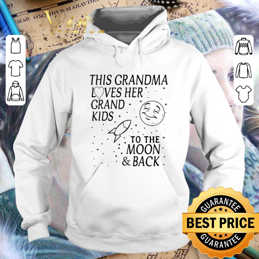 Awesome This grandma loves her grand kids to the moon back shirt 4 - Awesome This grandma loves her grand kids to the moon & back shirt