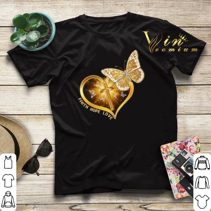 Butterfly cross faith hope love shirt sweater Butterfly cross faith hope love shirt sweater 4 - Butterfly cross faith hope love shirt sweater