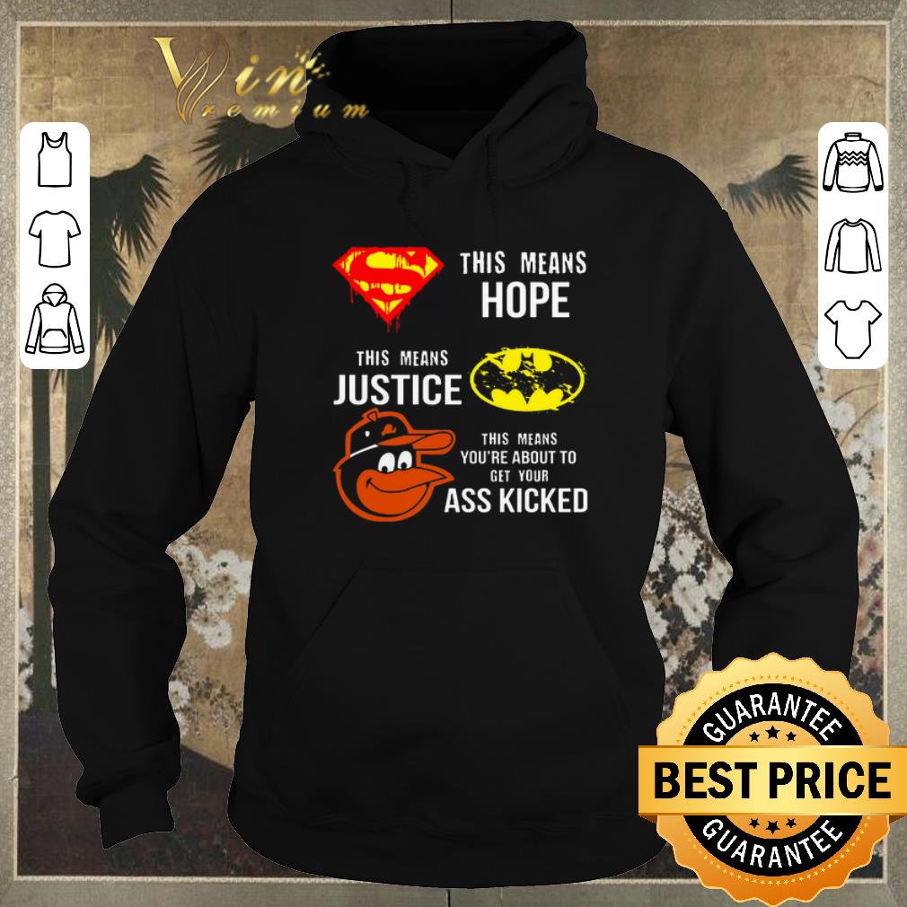 Funny Baltimore Orioles Superman means hope Batman your ass kicked shirt sweater Funny Baltimore Orioles Superman means hope Batman your ass kicked shirt sweater 4 - Funny Baltimore Orioles Superman means hope Batman your ass kicked shirt sweater