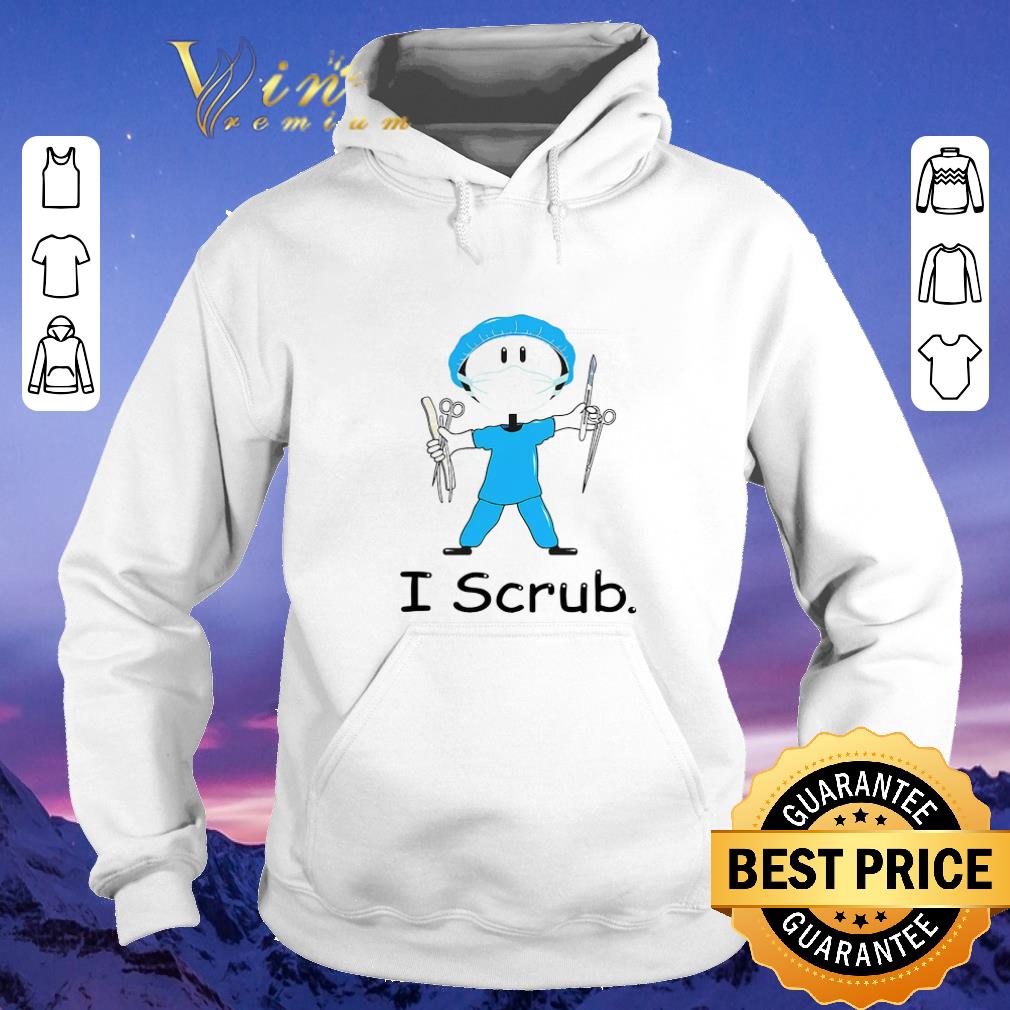 Funny Surgical Technologist I scrub shirt sweater 4 - Funny Surgical Technologist I scrub shirt sweater