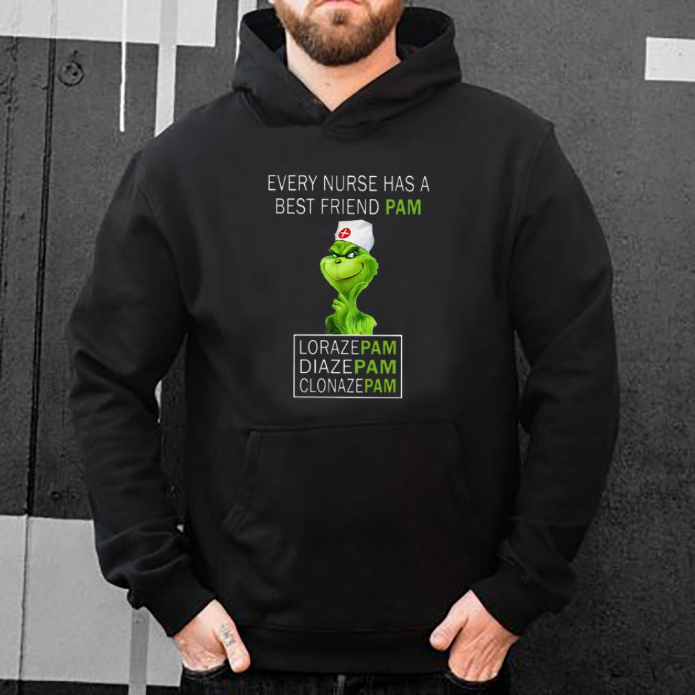 Great Every nurse has a best friend pam Grinch shirt 4 - Great Every nurse has a best friend pam Grinch shirt
