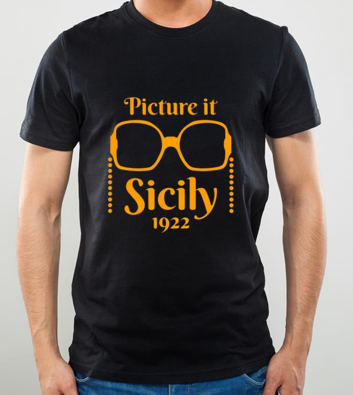 Great Picture it Sicily 1922 Golden Friends shirt 4 - Great Picture it Sicily 1922 Golden Friends shirt