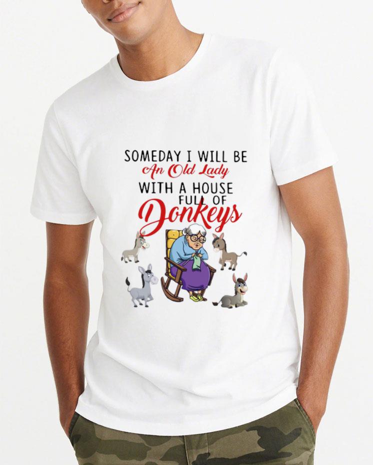 Great Someday I Will Be An Old Lady With A House Full Of Donkeys shirt 4 - Great Someday I Will Be An Old Lady With A House Full Of Donkeys shirt