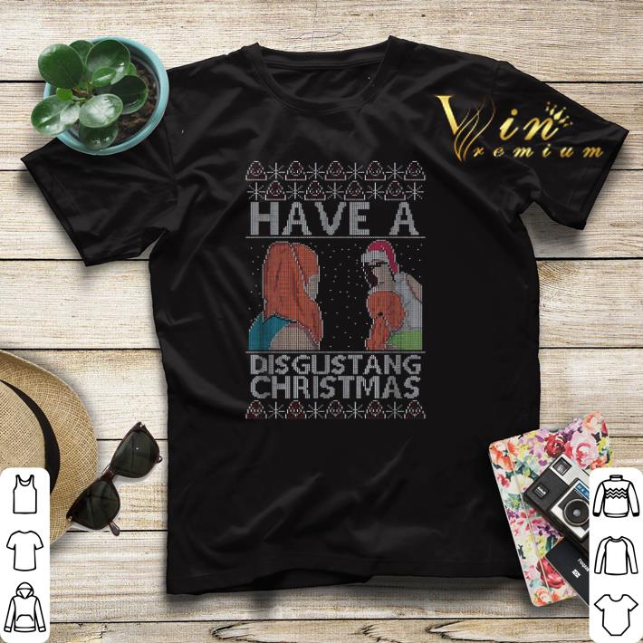 Have a disgustang Christmas ugly shirt sweater 4 - Have a disgustang Christmas ugly shirt sweater