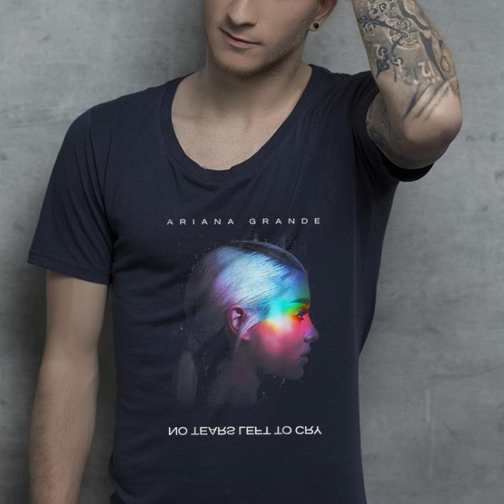 Hot Ariana Grande No Tears Left To Cry shirt 4 - Hot Ariana Grande No Tears Left To Cry shirt